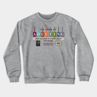 The Game of Adulting Crewneck Sweatshirt